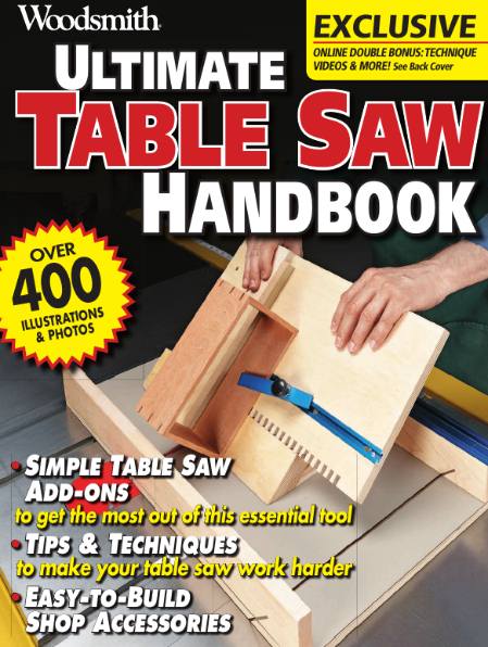 Woodsmith. Ultimate Table Saw Handbook (2013)