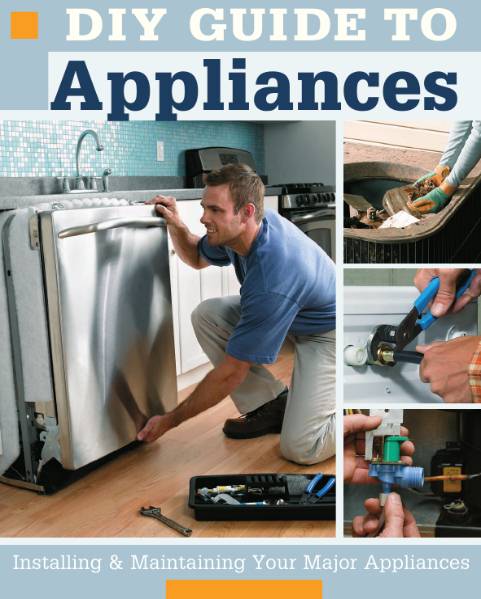 DIY Guide to Appliances: Installing and Maintaining Your Major Appliances