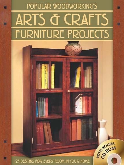 Popular Woodworking. Arts & Crafts Furniture Projects - Умелые руки