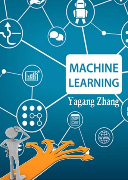 Yagang Zhang. Machine Learning