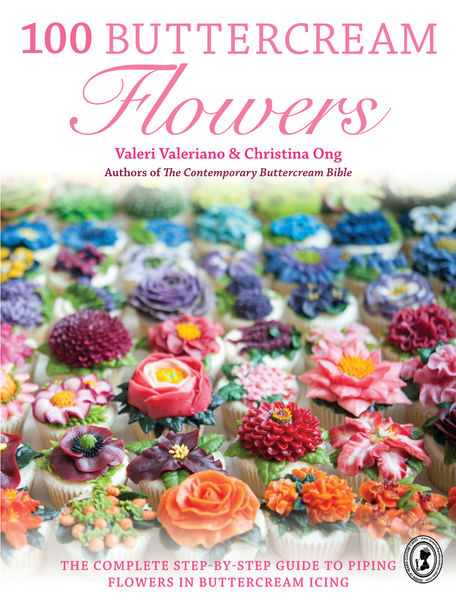 Valeri Valeriano, Christina Ong. 100 Buttercream Flowers