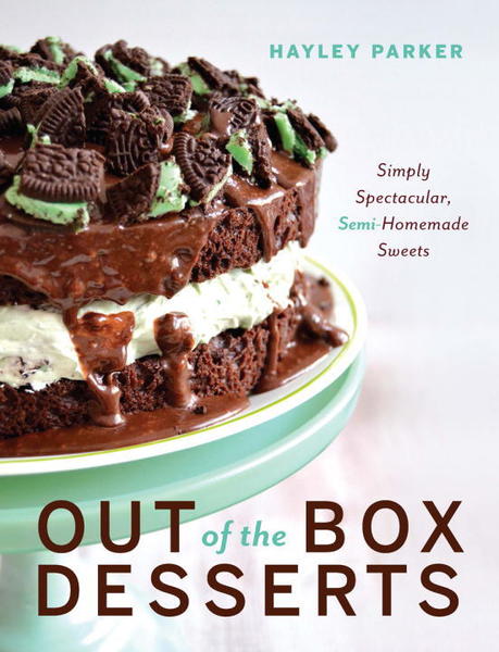 Hayley Parker. Out of the Box Desserts